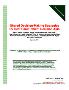 Decision theory / Medical informatics / Medical ethics / Health economics / Shared decision-making / Patient-centered care / Glyn Elwyn / Decision aids / Health information technology / Medicine / Health / Healthcare