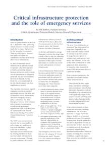 The Australian Journal of Emergency Management, Vol. 20 No 2. May[removed]Critical infrastructure protection and the role of emergency services by Mike Rothery, Assistant Secretary, Critical Infrastructure Protection Branc