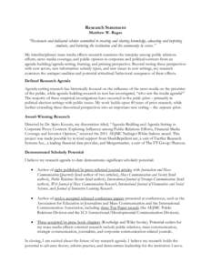 Research Statement Matthew W. Ragas “Passionate and dedicated scholar committed to creating and sharing knowledge, educating and inspiring students, and bettering the institution and the community he serves.” My inte