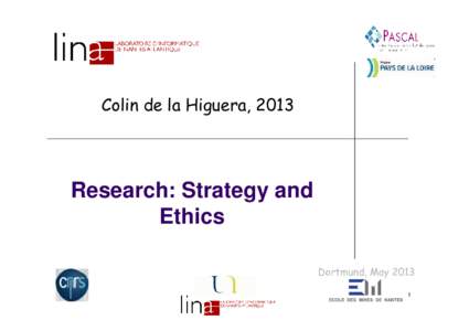 Colin de la Higuera, 2013  Research: Strategy and Ethics Dortmund, May