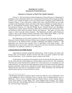 PENOBSCOT NATION Department of Natural Resources Response to Comments on Draft Water Quality Standards On June 11, 2014, the Penobscot Nation Department of Natural Resources (“Department”) published a notice in the B