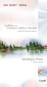 Indian and  Northern Affairs Canada Northwest Territories Region  Strategic Plan
