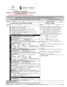 Emerg Dept Suspect (ACS) Phys Order Sheet ST Elevation Myocardial Infarc STEMI:Emerg Dept Suspect (ACS) Phys Order Sheet ST Ele