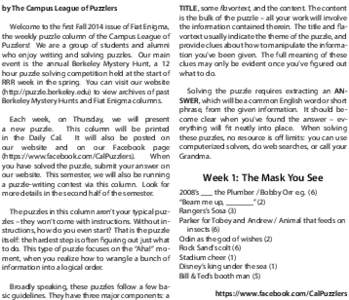 by The Campus League of Puzzlers Welcome to the first Fall 2014 issue of Fiat Enigma, the weekly puzzle column of the Campus League of Puzzlers! We are a group of students and alumni who enjoy writing and solving puzzles