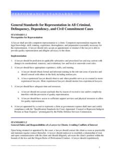 PERFORMANCE STANDARDS  - 1 General Standards for Representation in All Criminal, Delinquency, Dependency, and Civil Commitment Cases