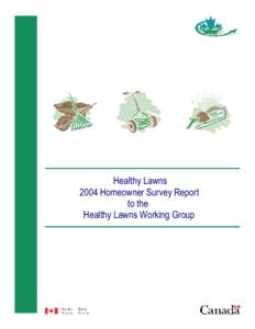 Healthy Lawns 2004 Homeowner Survey Report to the Healthy Lawns Working Group  TABLE OF CONTENTS