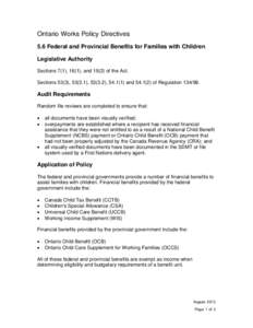 Ontario Works Policy Directives 5.6 Federal and Provincial Benefits for Families with Children Legislative Authority Sections 7(1), 16(1), and[removed]of the Act. Sections 53(3), 53(3.1), 53(3.2), [removed]and[removed]of Re