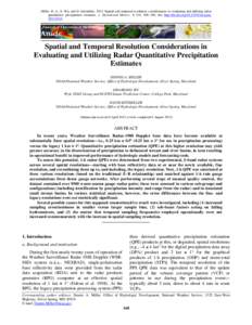Miller, D. A., S. Wu, and D. Kitzmiller, 2013: Spatial and temporal resolution considerations in evaluating and utilizing radar quantitative precipitation estimates. J. Operational Meteor., 1 (15), 168184, doi: http:/