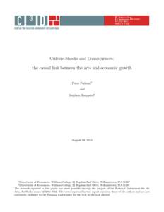 Culture Shocks and Consequences: the causal link between the arts and economic growth Peter Pedroni1 and Stephen Sheppard2