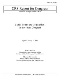 Opposition to Fidel Castro / Fidel Castro / Cuban Revolution / Politics of Cuba / Human rights in Cuba / Cuban Democracy Act / Bay of Pigs Invasion / United States embargo against Cuba / Cuban exile / Cuba / Cuba–United States relations / Politics