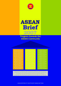 The Association of Southeast Asian Nations (ASEAN) was established on 8 AugustThe Member Countries of the Association are Brunei Darussalam, Cambodia, Indonesia, Lao PDR, Malaysia, Myanmar, Philippines, Singapore