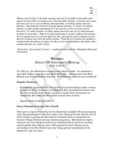 RN____ JR____ KR____ Minutes must be kept of all public meetings and must be available to the public upon request not more than five business days after the public meeting. A business day means the hours of 8 am to 5 pm 