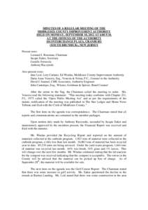 MINUTES OF A REGULAR MEETING OF THE MIDDLESEX COUNTY IMPROVEMENT AUTHORITY HELD ON MONDAY, SEPTEMBER 10, 2012 AT 6:00 P.M. AT THE OFFICES OF THE AUTHORITY 101 INTERCHANGE PLAZA, CRANBURY (SOUTH BRUNSICK), NEW JERSEY