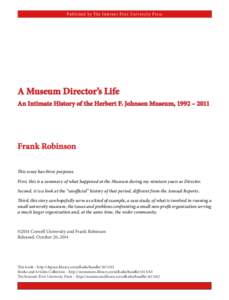 Published by The Internet-First University Press  A Museum Director’s Life An Intimate History of the Herbert F. Johnson Museum, 1992 – 2011  Frank Robinson