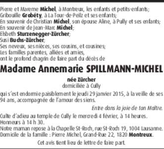 Pierre et Mareme Michel, à Montreux, les enfants et petits-enfants; Gribouille Grobéty, à La Tour-de-Peilz et ses enfants; En souvenir de Christian Michel, son épouse Aline, à Pully et ses enfants; En souvenir de Je