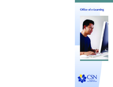 www.csn.edu  Office of e-Learning Office of e-Learning For more information on this program call[removed]