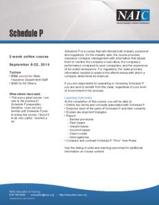 Schedule P 2-week online course September 8-22, 2014 Tuition • $395 waived for State Insurance Department Staff