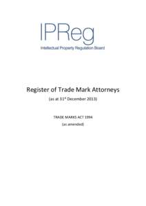Register of Trade Mark Attorneys (as at 31st December[removed]TRADE MARKS ACT[removed]as amended)