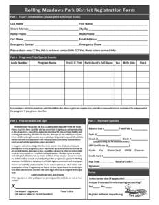 Rolling Meadows Park District Registration For m Part 1 - Payer’s Information (please print & fill in all fields) Last Name ______________________________________ First Name ______________________________________ Stree