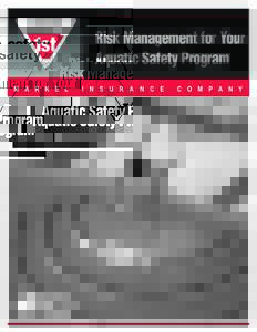 Risk Management for Your Aquatic Safety Program M A R K E L I N S U R A N C E