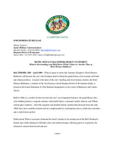 FOR IMMEDIATE RELEASE Media Contacts: Sandy Hillman Communications Dorothy Fuchs[removed] / [removed] Kimpton Hotels & Restaurants Stacey Ellis[removed]/ [removed]