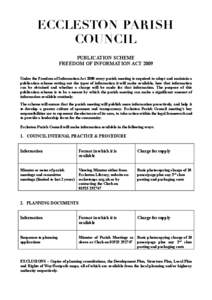 ECCLESTON PARISH COUNCIL PUBLICATION SCHEME FREEDOM OF INFORMATION ACT 2009 Under the Freedom of Information Act 2000 every parish meeting is required to adopt and maintain a publication scheme setting out the types of i