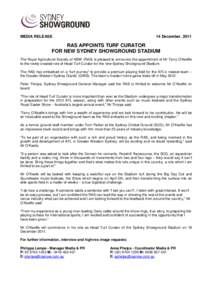 MEDIA RELEASE  14 December, 2011 RAS APPOINTS TURF CURATOR FOR NEW SYDNEY SHOWGROUND STADIUM