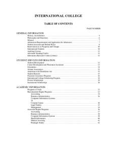 INTERNATIONAL COLLEGE TABLE OF CONTENTS PAGE NUMBER GENERAL INFORMATION History, Accreditation . . . . . . . . . . . . . . . . . . . . . . . . . . . . . . . . . . . . . . . . . . . . . . . . . . . . . . . 4