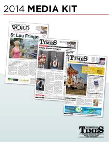 2014 media kit  general information Webster-Kirkwood Times (WKT) and South County Times (SCT) are each published weekly on Fridays. The West End Word (WEW) is published every other