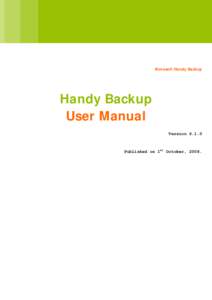 Computing / Handy Backup / Backup / Remote backup service / End-user license agreement / Duplicati / RMAN / Proprietary software / NetVault Backup / Backup software / Software / Data security