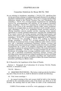 CHAPTER[removed]Committee Substitute for House Bill No[removed]An act relating to timeshares; amending s[removed], F.S.; specifying that certain provisions relating to condominium board elections do not apply to timeshare