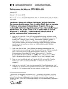 Demande d’attribution de frais concernant la participation du Centre pour la défense de l’intérêt public à l’instance amorcée par la demande de Bragg Communications Inc., exerçant ses activités sous le nom d