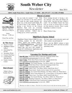 South Weber City Newsletter JuneE. South Weber Drive - South Weber, UTManager’s