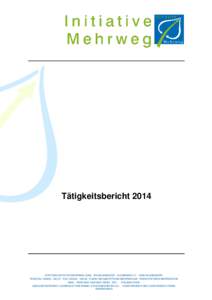 TätigkeitsberichtSTIFTUNG INITIATIVE MEHRWEG (SIM) . WILHELMSHORST - EICHENWEGMICHENDORF TELEFON:  . FAX:  . E-MAIL: . WWW.STIFTUNG-MEHRWEG.DE IBA