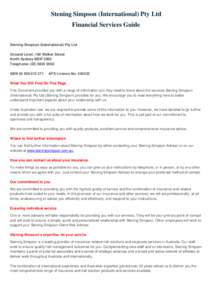 Stening Simpson (International) Pty Ltd Financial Services Guide Stening Simpson (International) Pty Ltd Ground Level, 100 Walker Street North Sydney NSW 2060 Telephone: ([removed]