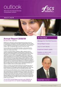 outlook News from the Financial Services Compensation Scheme Issue 21 | July 09