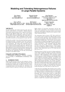 Modeling and Tolerating Heterogeneous Failures in Large Parallel Systems Eric Heien Derrick Kondo