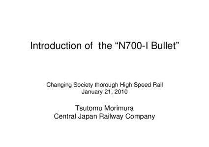 West Japan Railway Company / Kyushu Railway Company / Central Japan Railway Company / High-speed trains / N700 Series Shinkansen / Shinkansen / TGV / Train / High-speed rail / Land transport / Rail transport / Transport