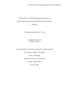 A Web of Ways: Navigating Student Persistence & Retention  A Web of Ways: Navigating the Myriad of Perspectives on Student Persistence and Institutional Retention in Postsecondary Education