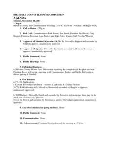 HILLSDALE COUNTY PLANNING COMMISSION  AGENDA Monday, November 18, 2013 1:30 p.m. Hillsdale County ISD Administration Building[removed]W. Bacon St - Hillsdale, Michigan 49242