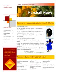 Texas Southern University May 1, 2011 Volume 7, Issue 4 Marshall News Farewell & Salute to Graduates from the Director