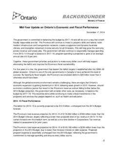BACKGROUNDER Ministry of Finance Mid-Year Update on Ontario’s Economic and Fiscal Performance November 17, 2014