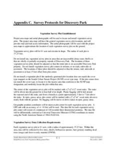 Appendix C. Survey Protocols for Discovery Park Vegetation Survey Plot Establishment Project area maps and aerial photographs will be used to locate and install vegetation survey plots. The project area map will have the