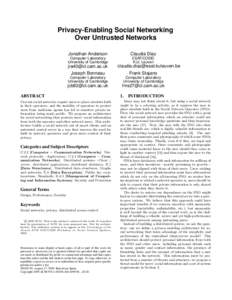 Privacy-Enabling Social Networking Over Untrusted Networks Jonathan Anderson Computer Laboratory University of Cambridge