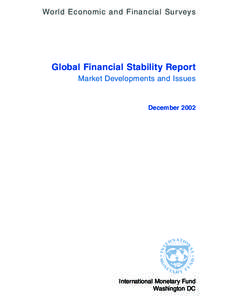 Global Financial Stability Report--Market Developments and Issues-December 2002