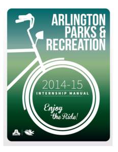 1  2 CITY OF ARLINGTON PARKS AND RECREATION INTERNSHIP MANUAL