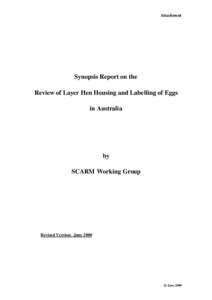 Attachment  Synopsis Report on the Review of Layer Hen Housing and Labelling of Eggs in Australia