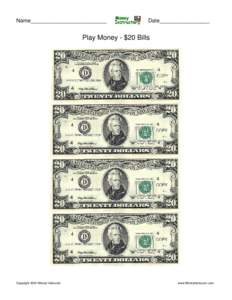 Name__________________________  Date_________________ Play Money - $20 Bills