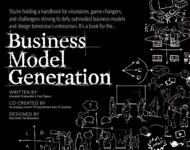 You’re holding a handbook for visionaries, game changers, and challengers striving to defy outmoded business models and design tomorrow’s enterprises. It’s a book for the… written by