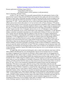 Southern Campaign American Revolution Pension Statements Pension application of William Green W24319 Transcribed by Will Graves [no attempt made to correct grammar or add punctuation] State of Kentucky, Hickman County On